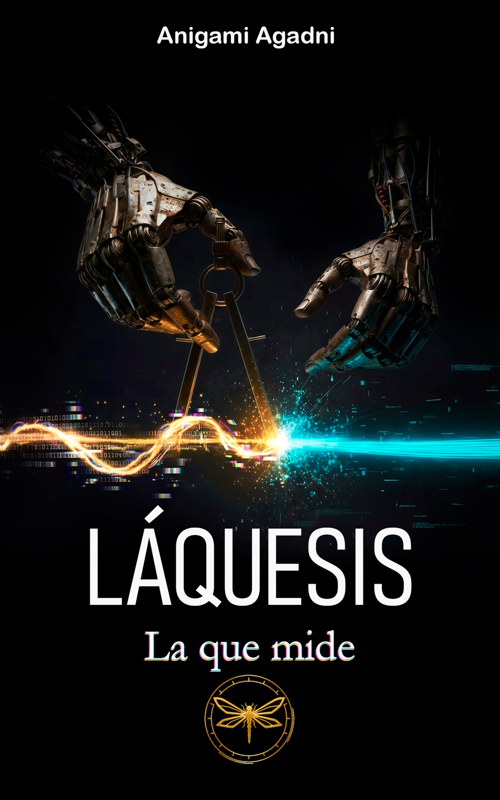 Libro 2: Láquesis (La que mide)